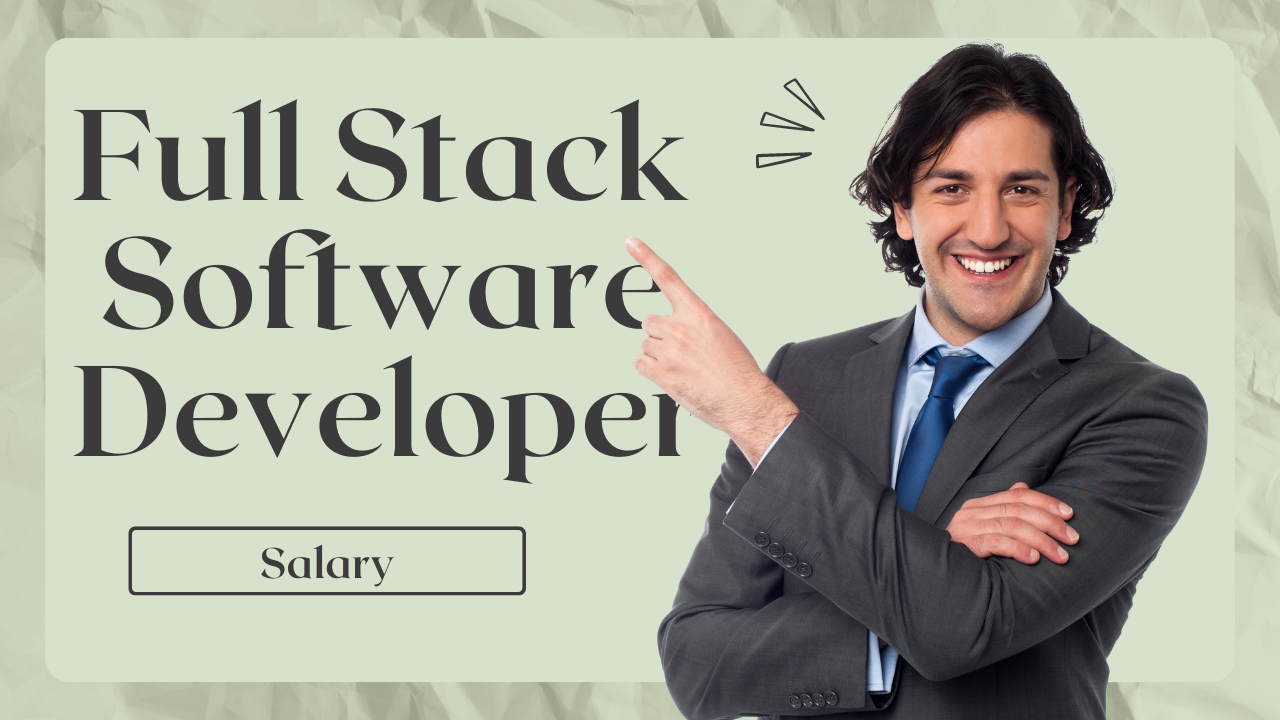 full stack software developer salary